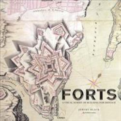 Forts : An Illustrated History of Building for Defence