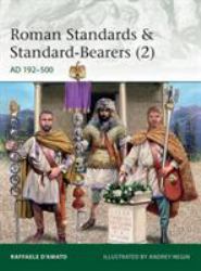 Roman Standards and Standard-Bearers (2) : Ad 192-500