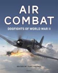 Air Combat : Dogfights of World War II