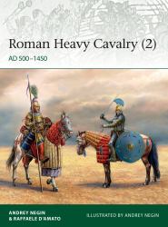 Roman Heavy Cavalry (2) : Ad 500-1450