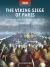 The Viking Siege of Paris : Longships Raid the Seine, AD 885-86