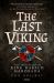 The Last Viking : The True Story of King Harald Hardrada