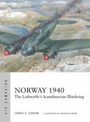Norway 1940 : The Luftwaffe's Scandinavian Blitzkrieg