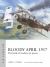 Bloody April 1917 : The Birth of Modern Air Power