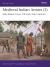 Medieval Indian Armies (2) : Indo-Islamic Forces, 7th-Early 16th Centuries