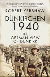 Dünkirchen 1940 : The German View of Dunkirk