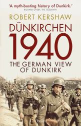 Dünkirchen 1940 : The German View of Dunkirk