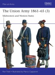 The Union Army 1861-65 (3) : Midwestern and Western States