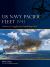 US Navy Pacific Fleet 1941 : America's Mighty Last Battleship Fleet