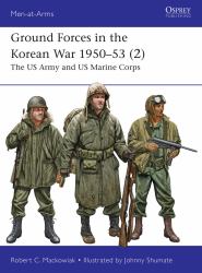 Ground Forces in the Korean War 1950-53 (2) : The US Army and US Marine Corps