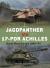 Jagdpanther vs 17-Pdr Achilles : North-West Europe 1944-45