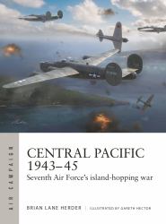Central Pacific 1943-45 : Seventh Air Force's Island-Hopping War