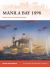 Manila Bay 1898 : Dawn of an American Empire