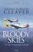 Bloody Skies : XV Fighter Command Against All Odds