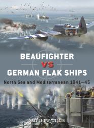 Beaufighter vs German Flak Ships : North Sea and Mediterranean 1941-45