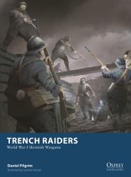 Trench Raiders : World War I Skirmish Wargame