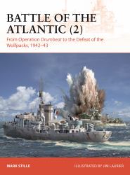 Battle of the Atlantic (2) : From Operation Drumbeat to the Defeat of the Wolfpacks, 1942-43