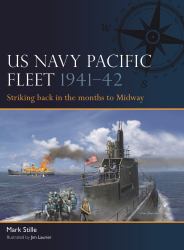 US Navy Pacific Fleet 1941-42 : Striking Back in the Months to Midway