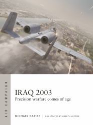 Iraq 2003 : Precision Warfare Comes of Age