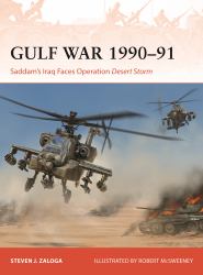 Gulf War 1990-91 : Saddam's Iraq Faces Operation Desert Storm