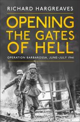 Opening the Gates of Hell : Operation Barbarossa, June-July 1941
