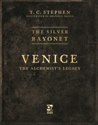 The Silver Bayonet: Venice: the Alchemist's Legacy
