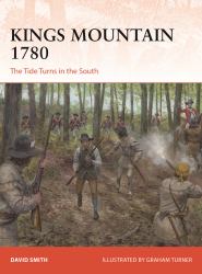 Kings Mountain 1780 : The Tide Turns in the South
