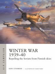 Winter War 1939-40 : Repelling the Soviets from Finnish Skies