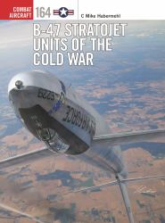B-47 Stratojet Units of the Cold War