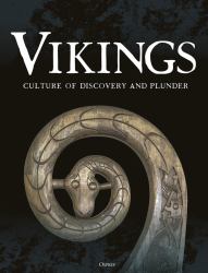 Vikings : Culture of Discovery and Plunder