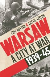 Warsaw : A City at War, 1939-45