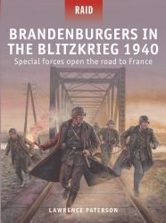 Brandenburgers in the Blitzkrieg 1940 : Special Forces Open the Road to France