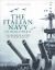 The Italian Navy of World War II : The Definitive History of Its Rise and Fall The Italian Navy of World War II : The Definitive History of Its Rise and Fall