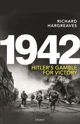 1942 : Hitler's Gamble for Victory