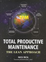 Total Productive Maintenance : The Lean Approach