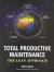 Total Productive Maintenance : The Lean Approach