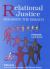 Relational Justice : Repairing the Breach Relational Justice : Repairing the Breach