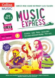 Music Express: Age 10-11 (Book + Download) : Complete Music Scheme for Primary Class Teachers