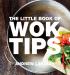 Little Book of Wok Tips