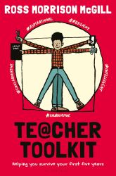 Teacher Toolkit : Helping You Survive Your First Five Years