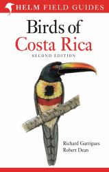 Field Guide to Birds of Costa Rica : Second Edition