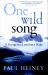 One Wild Song : A Voyage in a Lost Son's Wake