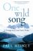 One Wild Song