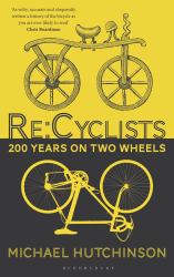 Re:cyclists : 200 Years on Two Wheels