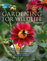 RSPB Gardening for Wildlife : New Edition