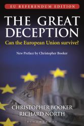 The Great Deception : Can the European Union Survive? - EU Referendum Edition