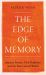 The Edge of Memory : Ancient Stories, Oral Tradition and the Post-Glacial World