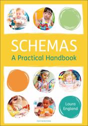 Schemas: a Practical Handbook : Explains What Schemas Are and How to Identify Them with Ideas on How to Expand on That Knowledge