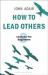 How to Lead Others : Eight Lessons for Beginners