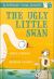 The Ugly Little Swan: a Bloomsbury Young Reader : Turquoise Book Band